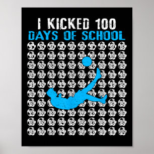 Poster Eu Chutei 100 Dias De Futebol Escolar 100º Dia Da