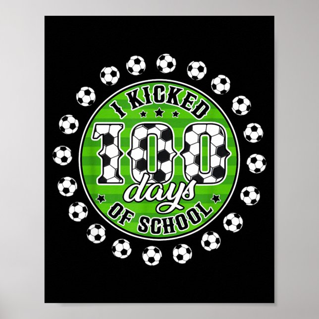 Poster Eu Chutei 100 Dias De Futebol Escolar 100º Dia Men (Frente)