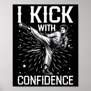 Poster Eu Chuto Com Confiança Artes Marciais Karatê Inspi