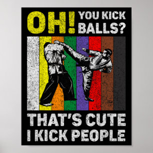 Poster Eu Chuto Pessoas Taekwondo Vintage Karatê