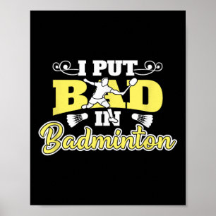 Poster Eu Coloquei Mal Em Badminton