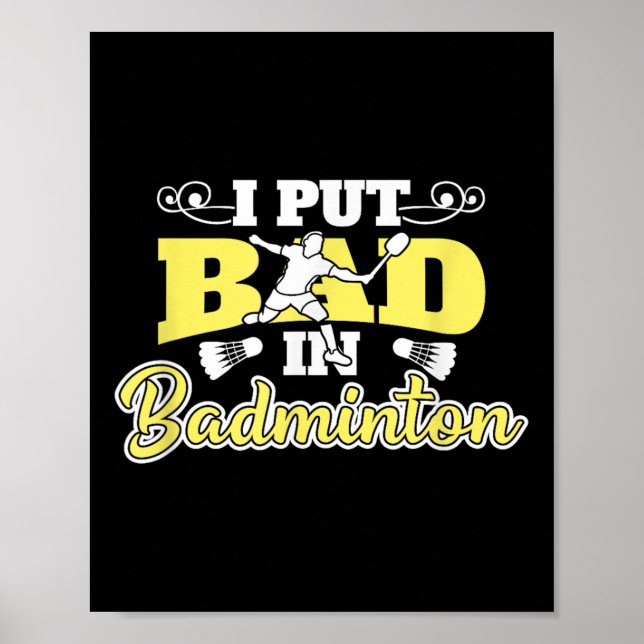 Poster Eu Coloquei Mal Em Badminton (Frente)