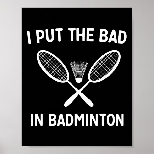 Poster Eu Coloquei O Mau Em Badminton (Frente)