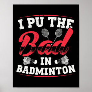 Poster Eu Coloquei O Mau Em Badminton Engraçado Vintage R