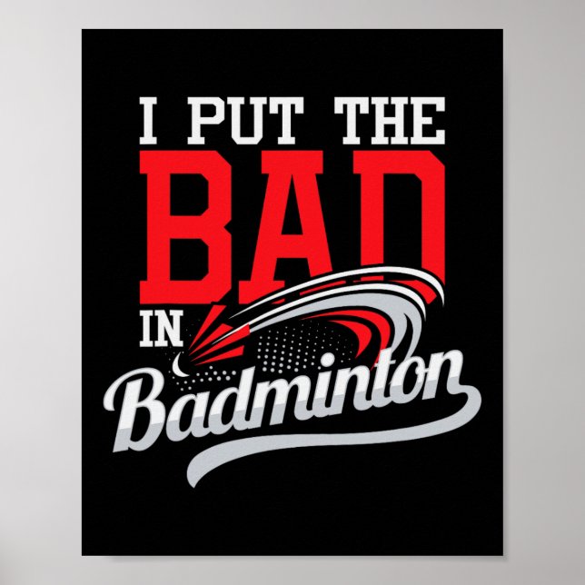 Poster Eu Coloquei O Mau Em Badminton - Jogador Shuttle B (Frente)