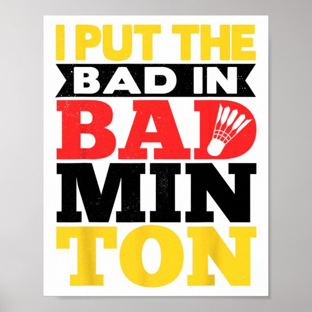 Poster Eu Coloquei O Mau Em Badminton Shuttle Playe Badmi (Frente)