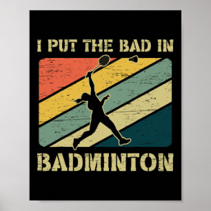 Poster Eu Coloquei O Mau Na Equipe De Badminton Badminton