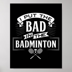 Poster Eu Coloquei Ruim No Roupa Do Jogador De Badminton