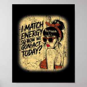 Poster Eu Combino Energia Como Vamos Agir Hoje, Divertime