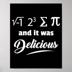 Poster Eu Comi Uma Torta E Era Delicioso Pi Day Engraçado
