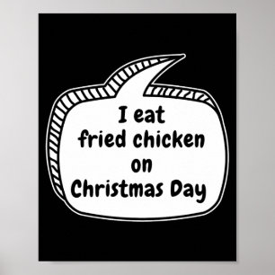 Poster Eu Como Frango Frito No Dia De Natal Balão De Fala