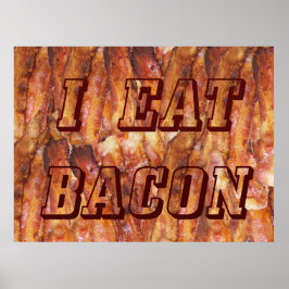 Pôster Eu Como Texto de Bacon com Fundo