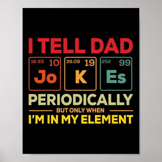 Poster Eu conto piadas de pai periodicamente, mas quando  (Frente)