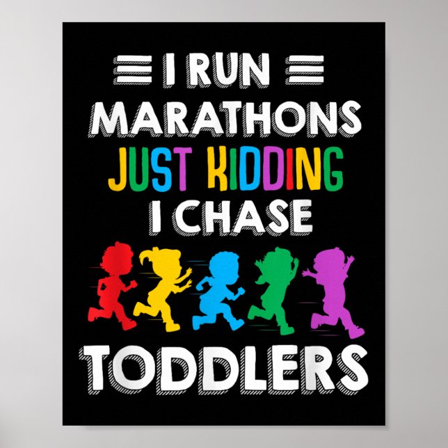 Poster Eu Corro A Maratona Apenas A Brincar Que Eu Chase  (Frente)