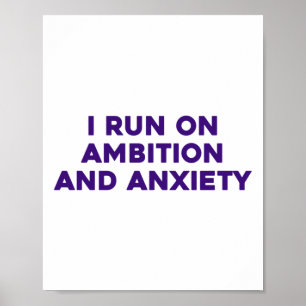 Poster Eu Corro Em Ambição E Vestido De Ansiedade
