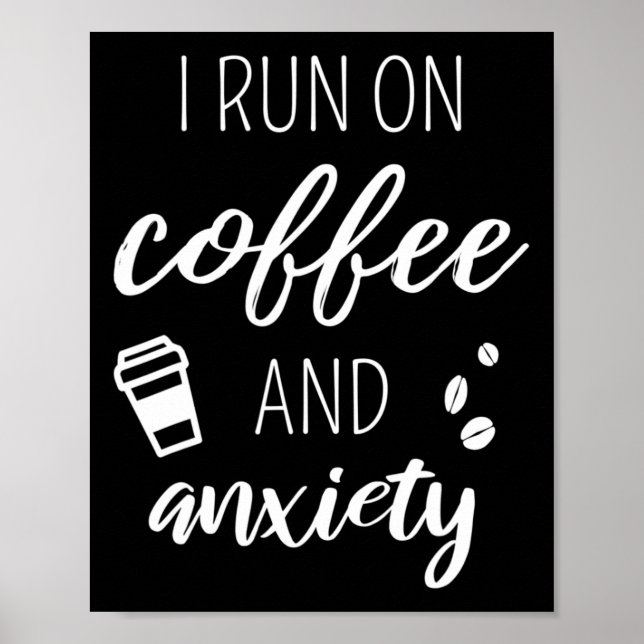 Poster Eu Corro No Café E Ansiedade - Citação Sobre A Men (Frente)