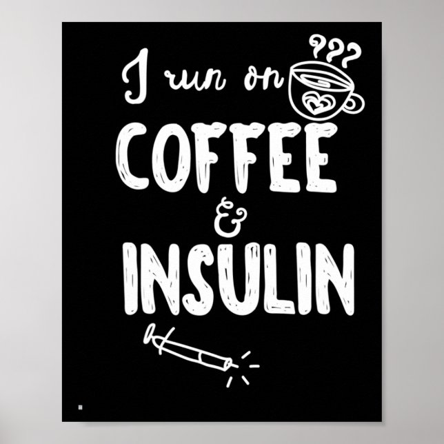 Poster Eu Corro No Café E Insulino Diversão Diabetes Com  (Frente)