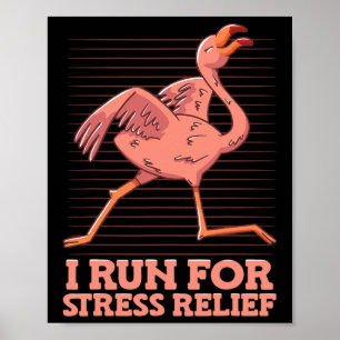 Poster Eu Corro Para A Consciência Do Estresse Flamingo A