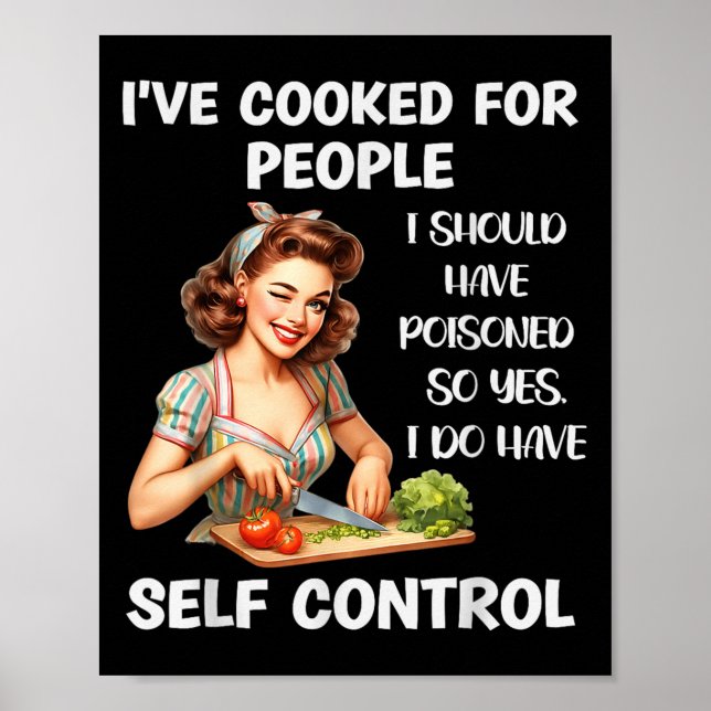 Poster Eu Cozinhei Para Pessoas Que Eu Deveria Ter Isonad (Frente)