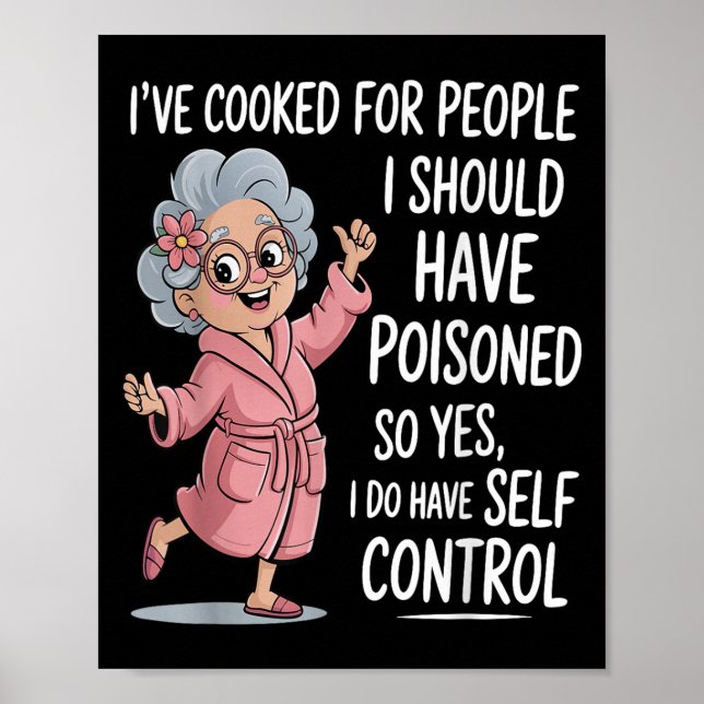 Poster Eu Cozinhei Para Pessoas Que Eu Deveria Ter Isoned (Frente)