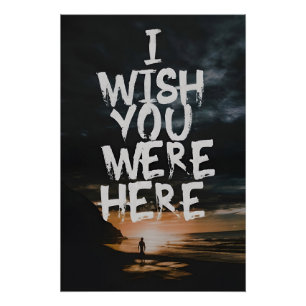 Pôster Eu Desejo que Você Estivesse Aqui