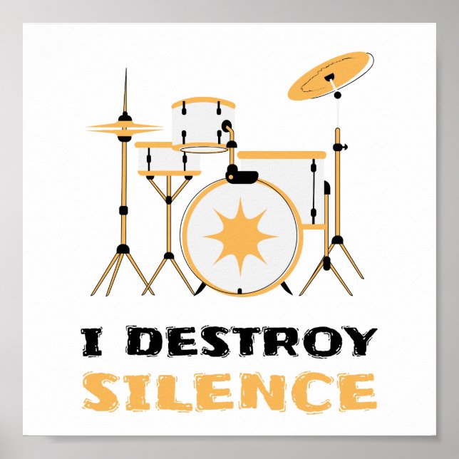 Poster Eu Destruo Silence Engraçado Drummer Drummer Playe (Frente)