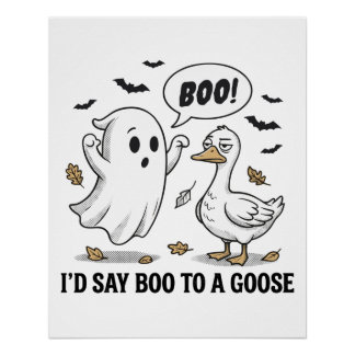 Pôster Eu Diria Boo a um Ganso – Halloween Divertido
