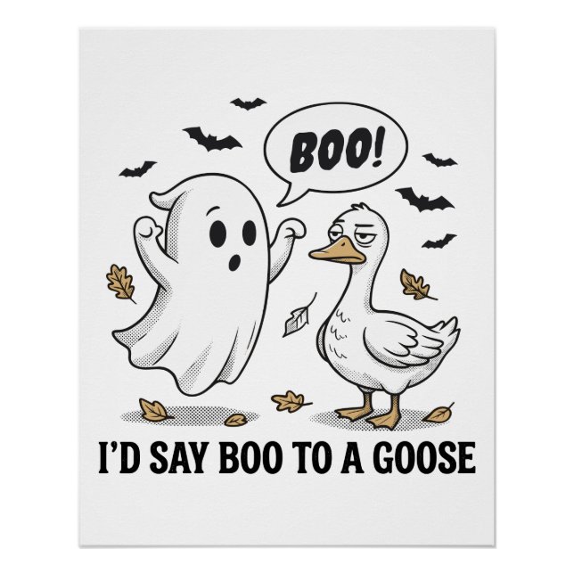Pôster Eu Diria Boo a um Ganso – Halloween Divertido (Frente)