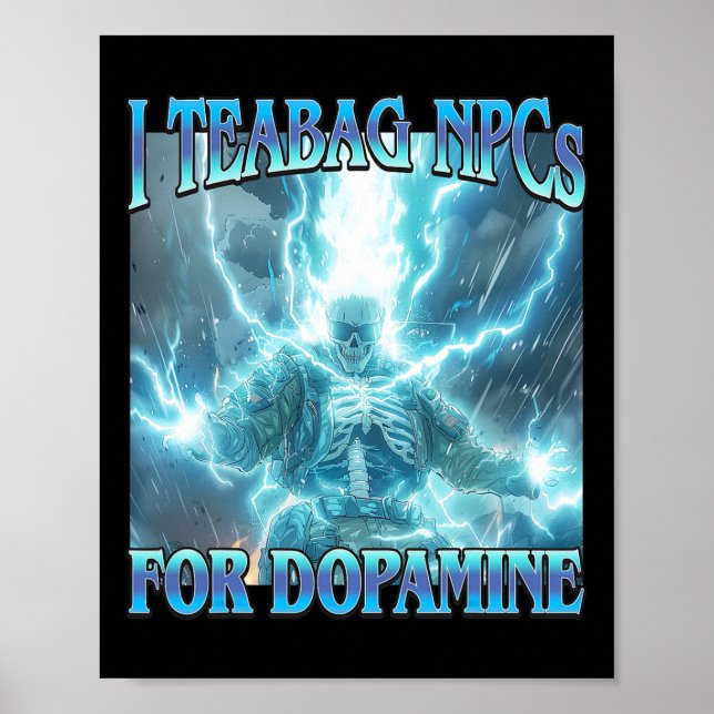 Poster Eu Embalo NPCs Para Dopamina- Esqueleto Duro Engra (Frente)