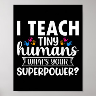 Poster Eu Ensino Humanos Minúsculos Qual É Seu Superpoder
