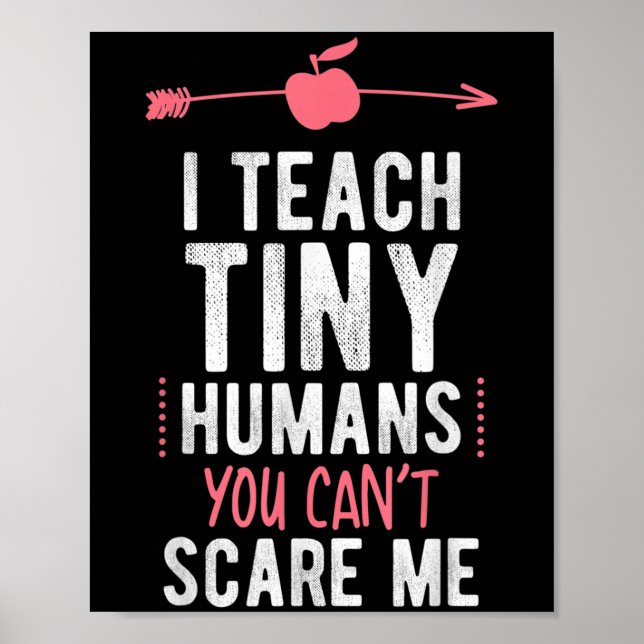 Poster Eu Ensino Humanos Minúsculos Você Não Pode Me Pré- (Frente)