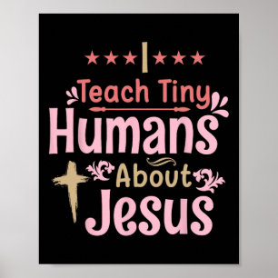 Poster Eu Ensino Pessoas Pequenas Sobre Jesus, Um Grande