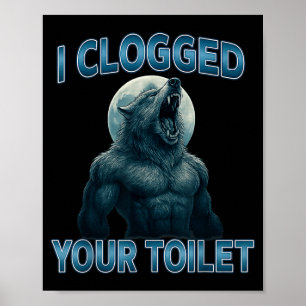 Poster Eu Entupi Seu Vaso Sanitário Engraçado Legal Meme
