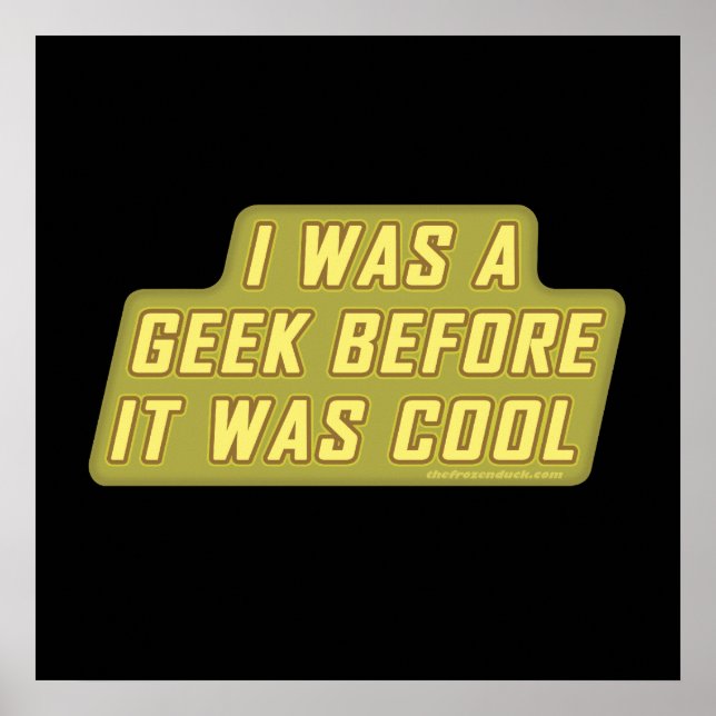 Pôster Eu era um Geek antes que fosse Legal (Frente)