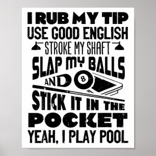 Poster Eu Esfreguei Minha Dica Sim Eu Toco Piscina Billia