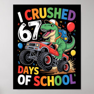 Poster Eu Esmaguei 67 Dias De Escola Engraçado Seis Sete