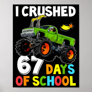 Poster Eu Esmaguei 67 Dias De Escola Engraçado Seis Sete