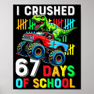 Poster Eu Esmaguei 67 Dias De Escola Engraçado Seis Sete