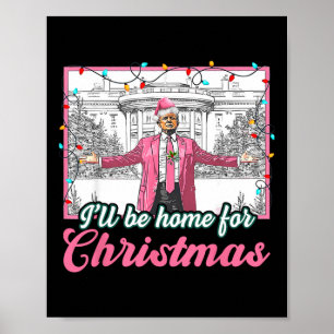 Poster Eu Estarei Em Casa Para O Natal Engraçado.