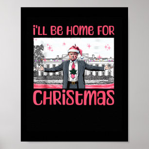 Poster Eu Estarei Em Casa Para O Natal Engraçado.
