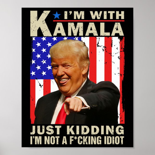 Poster Eu estou com Kamala só brincando Eu não sou um F-I (Frente)