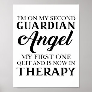 Poster Eu Estou No Meu Segundo Anjo Guardião Meu Primeiro
