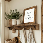 Poster Eu Estou Sempre Com Você Bíblia Verso Script Elega<br><div class="desc">Esta design moderna apresenta o verso bíblia "Eu estou sempre contigo." Mateus 28:20 na elegante serifa preta e fonte de script, num fundo branco. O texto é personalizável.</div>