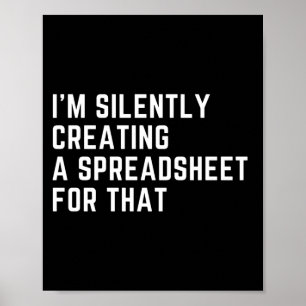 Poster Eu estou silenciosamente Criando uma folha de cálc