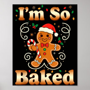 Poster Eu Estou Tão Assado Homem de Biscoito de Natal Pia