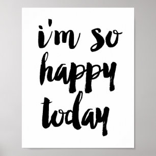 Pôster Eu estou tão feliz hoje