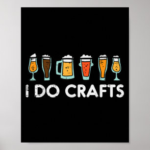 Poster Eu Faço Artesanato Cerveja Engraçado Cerveja Casei