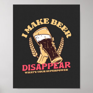 Poster Eu faço cerveja desaparecer. Qual é o seu superpod