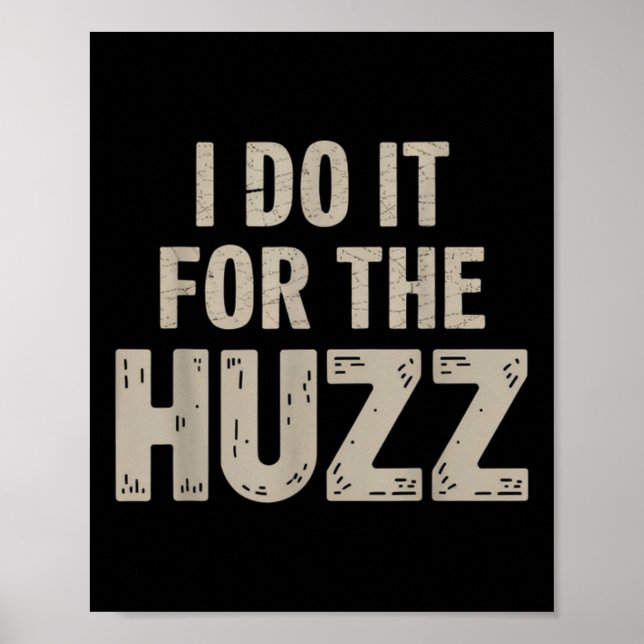 Poster Eu Faço Isso Para O Gráfico Viral Huzz Para Os Ama (Frente)