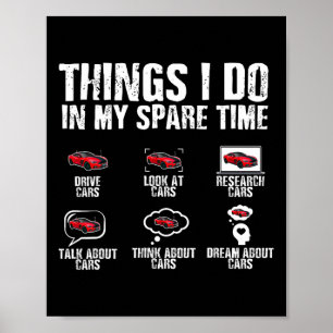 Poster Eu Faço No Meu Tempo Livre Mecânico De Carros Dia